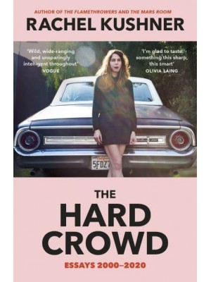 The Hard Crowd Essays 2000-2020