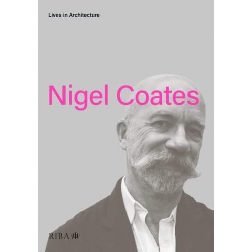 Nigel Coates - Lives in Architecture