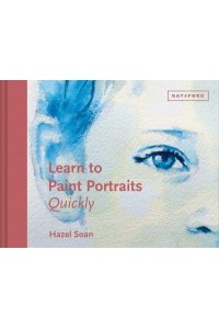 Learn to Paint Portraits Quickly - Learn Quickly