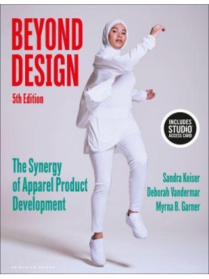 Beyond Design The Synergy of Apparel Product Development