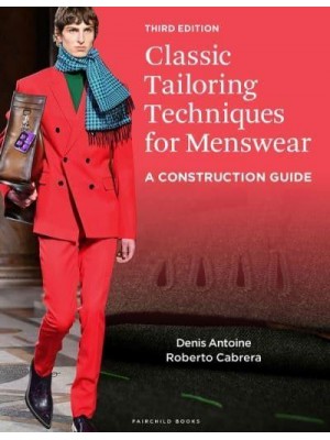 Classic Tailoring Techniques for Menswear A Construction Guide