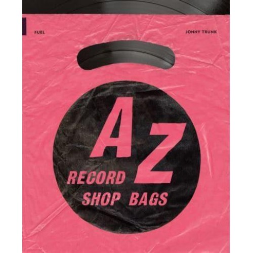 A-Z of Record Shop Bags 1940S to 1990S