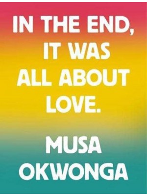 In the End, It Was All About Love