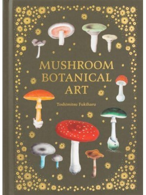 Mushroom Botanical Art