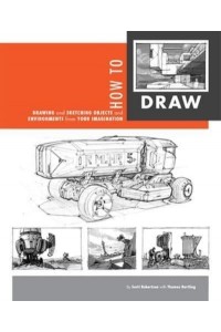 How to Draw Drawing and Sketching Objects and Environments from Your Imagination