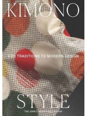 Kimono Style Edo Traditions to Modern Design