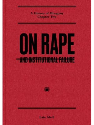 On Rape And Institutional Failure