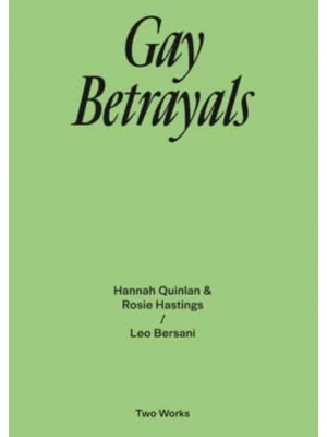 Gay Betrayals - Two Works