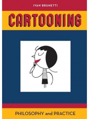 Cartooning Philosophy and Practice