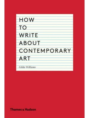 How to Write About Contemporary Art