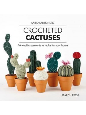 Crocheted Cactuses