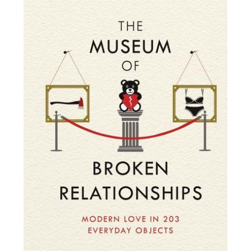 The Museum of Broken Relationships