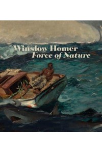 Winslow Homer Force of Nature