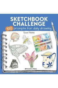 Sketchbook Challenge 100 Prompts for Daily Drawing