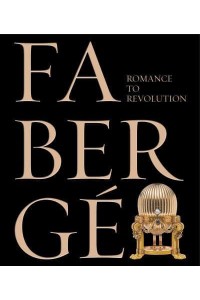 Fabergé Romance to Revolution