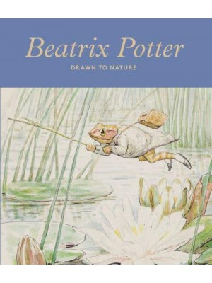 Beatrix Potter - Drawn to Nature - Drawn to Nature