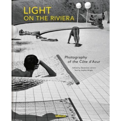 Light on the Riviera Photography of the Côte d'Azur - teNeues Verlag