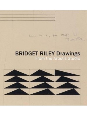 Bridget Riley Drawings From the Artist's Studio