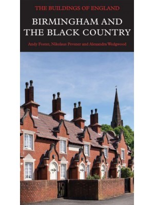 Birmingham and the Black Country - Pevsner Architectural Guides