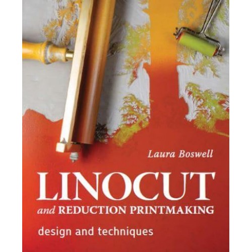 Linocut and Reduction Printmaking Design and Techniques