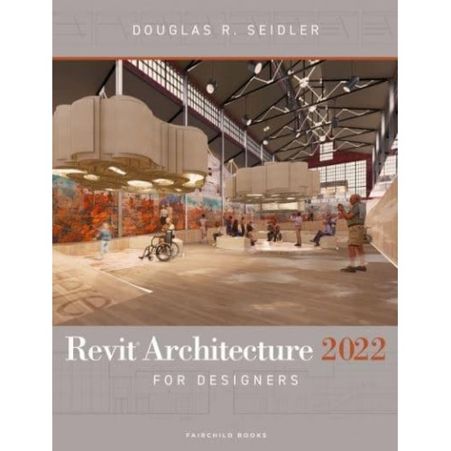 Revit Architecture 2022 for Designers