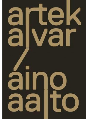 Artek and the Aaltos Creating a Modern World