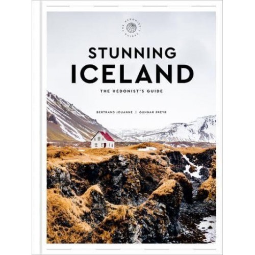 Stunning Iceland - Hedonist's Guide