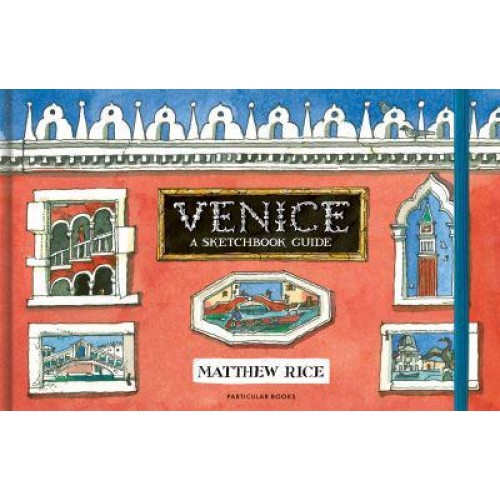 Venice A Sketchbook Guide