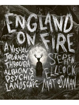 England on Fire A Visual Journey Through Albion's Psychic Landscape