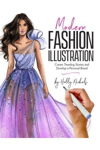 Modern Fashion Illustration Create Trending Stories & Develop a Personal Brand