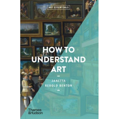 How to Understand Art - Art Essentials