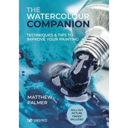 The Watercolour Companion Techniques & Tips to Improve Your Painting - The Art Companions