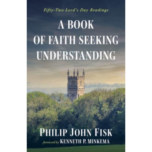 A Book of Faith Seeking Understanding