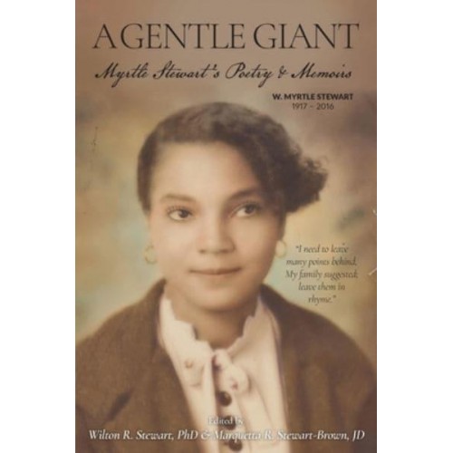 A Gentle Giant: Myrtle Stewart's Poetry & Memoirs