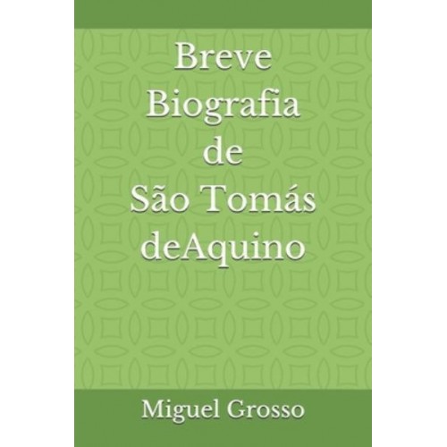 Breve Biografia De São Tomás De Aquino
