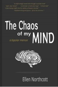 The Chaos of My Mind A Bipolar Memoir