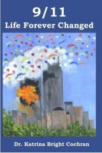 9/11 Life Forever Changed