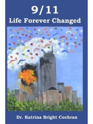 9/11 Life Forever Changed
