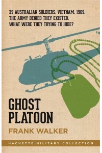 Ghost Platoon - Hachette Military Collection