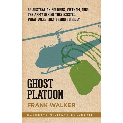 Ghost Platoon - Hachette Military Collection