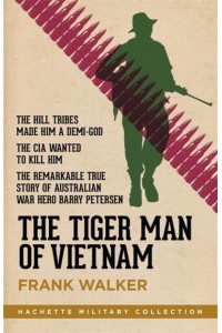 The Tiger Man of Vietnam - Hachette Military Collection
