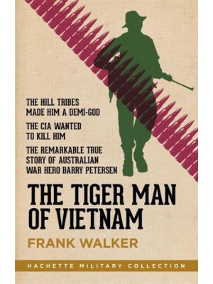 The Tiger Man of Vietnam - Hachette Military Collection