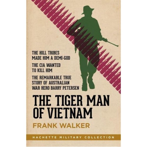 The Tiger Man of Vietnam - Hachette Military Collection