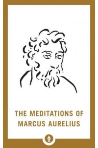 The Meditations of Marcus Aurelius - Shambhala Pocket Library