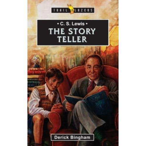 C.S. Lewis The Storyteller - Trail Blazers