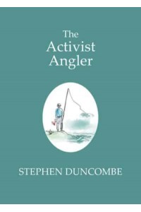 The Activist Angler