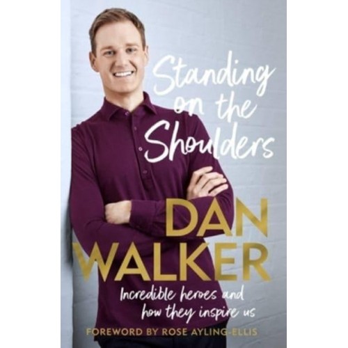 Standing on the Shoulders Incredible Heroes and How They Inspire Us