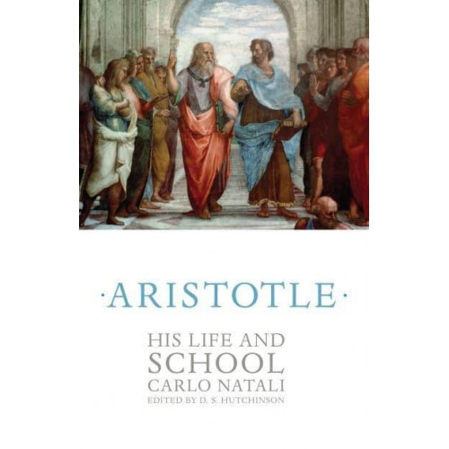 Aristotle His Life and School