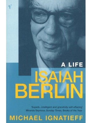 Isaiah Berlin A Life