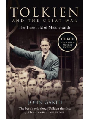 Tolkien and the Great War The Threshold of Middle-Earth